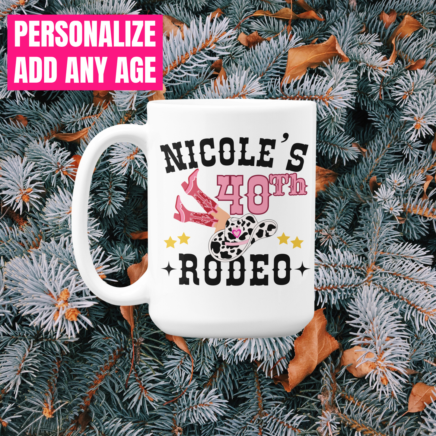 Custom Cowgirl Themed Mug for 30th 40th 50th Add Any Age