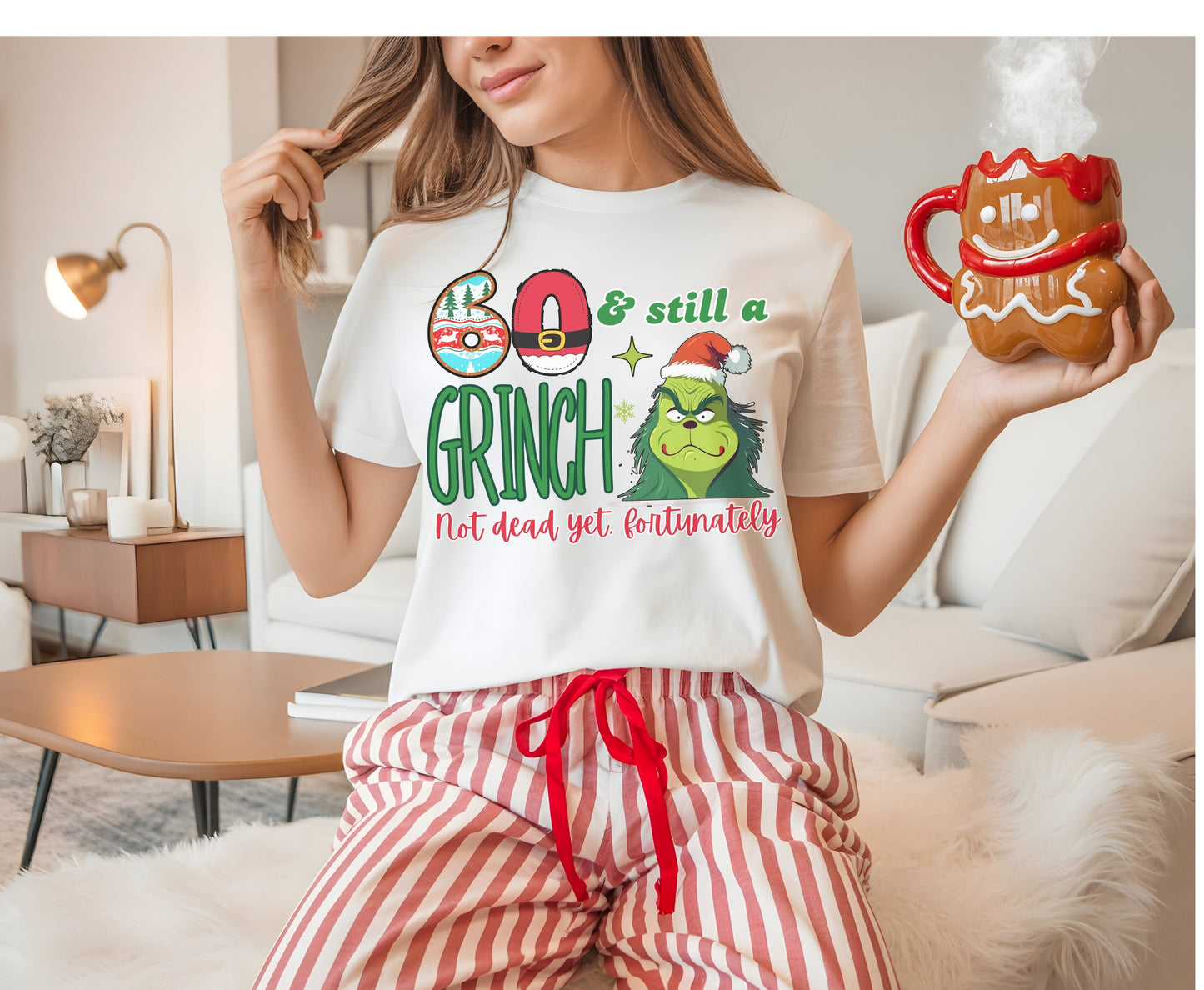 60 and Still a Grinch - Funny 60th Grinchmas Birthday Unisex Tee Jumper for Men Women