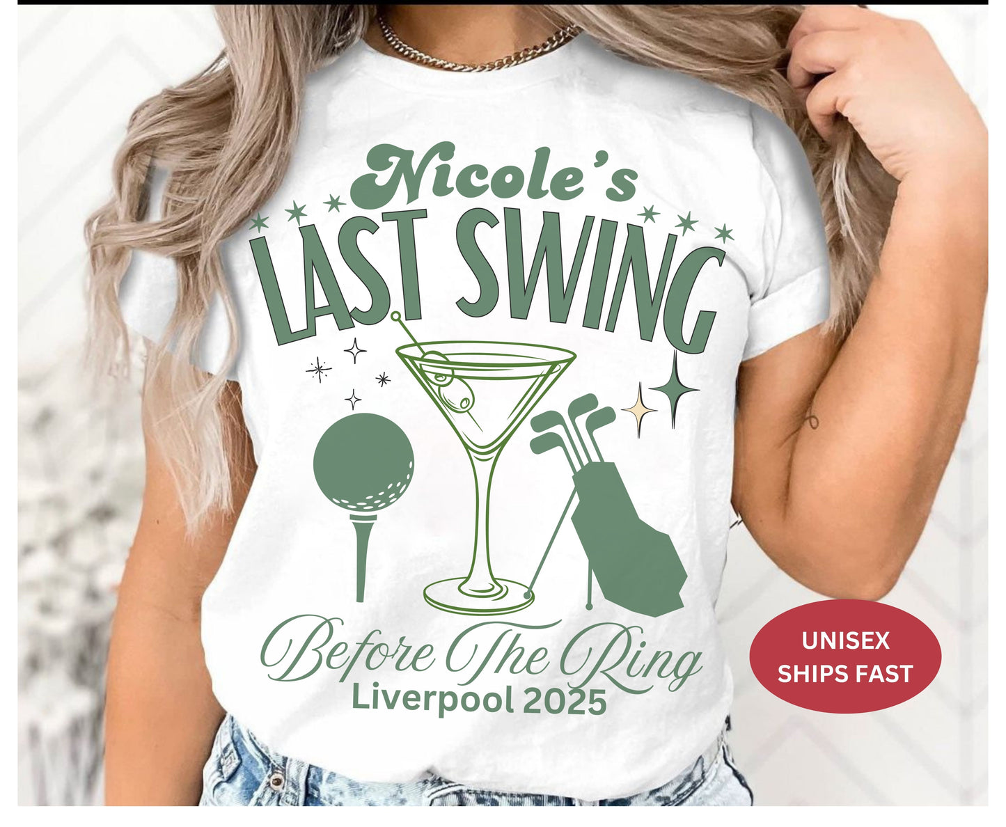 Custom Last Swing Golfing themed Unisex Bachelorette Sweatshirt Tshirt