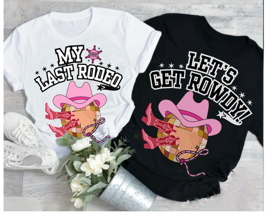 Funny Cowgirl Last Rodeo Bachelorette Tee Shirt for Western Bride Bridesmaid Hen Party