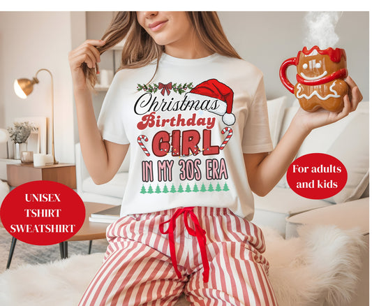 Add Any Age - In my 30s 40s 50s era Christmas Tee Sweatshirt for 30th 40th 50th