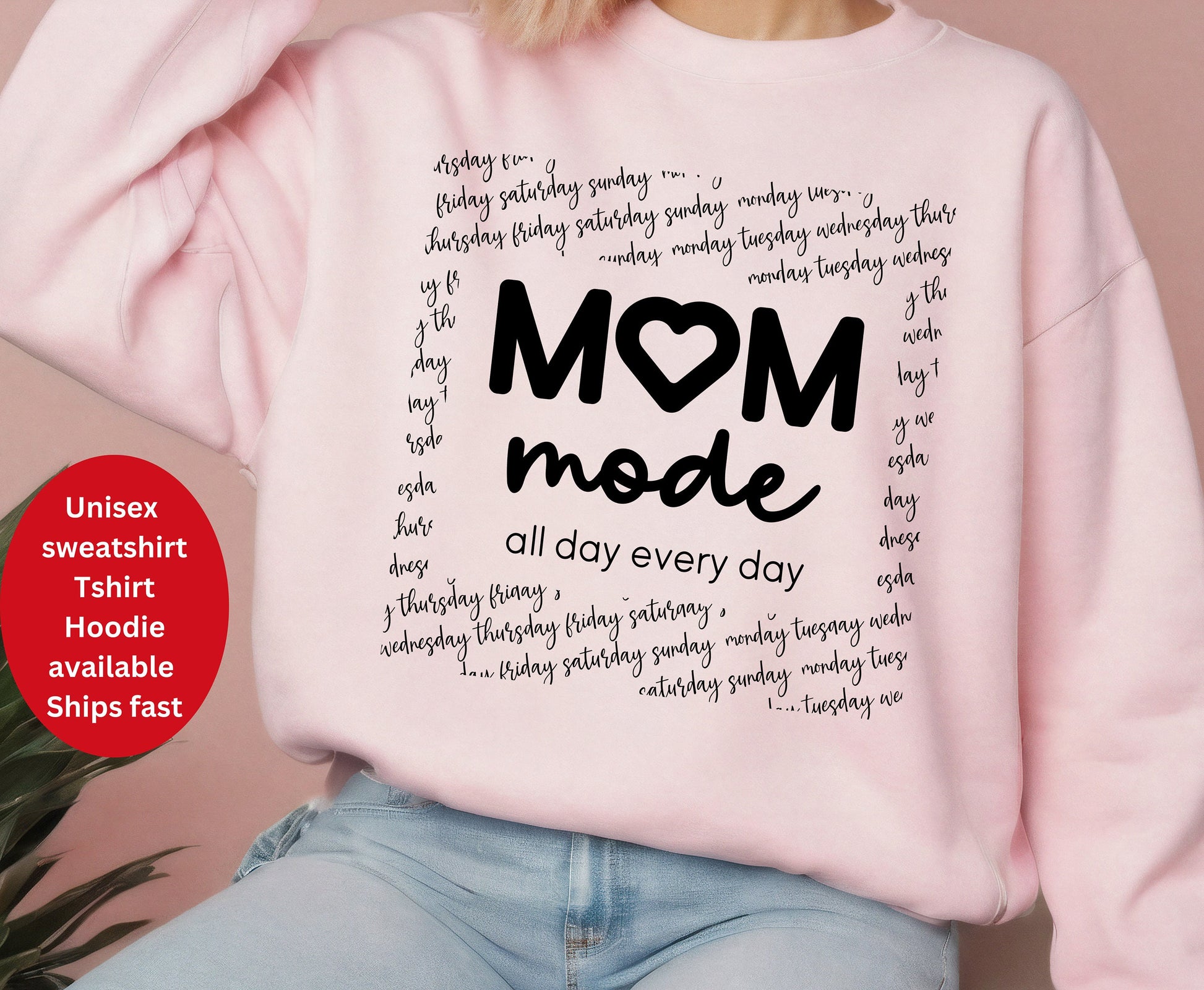 Mom mode mom vibes shirts mom gift for her, mom mode all day everyday mom gift for her, winter crewneck tshirt sweater sweatshirt gift for moms day of the week, mother&#39;s day gift