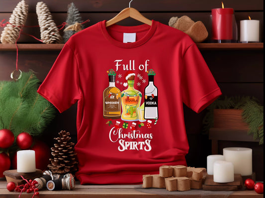 Tequila Vodka Whiskey T Shirt, Funny Christmas Shirt, Christmas Shirts, Drinking TShirt, Full Of Christmas Spirit Tee, Xmas Party T-Shirt