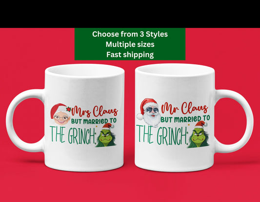 2 Piece Funny Christmas couple matching Mugs, Mr and Mrs Claus but married to the Grinch Trendy Xmas Husband wife bride groom Grinchmas gift