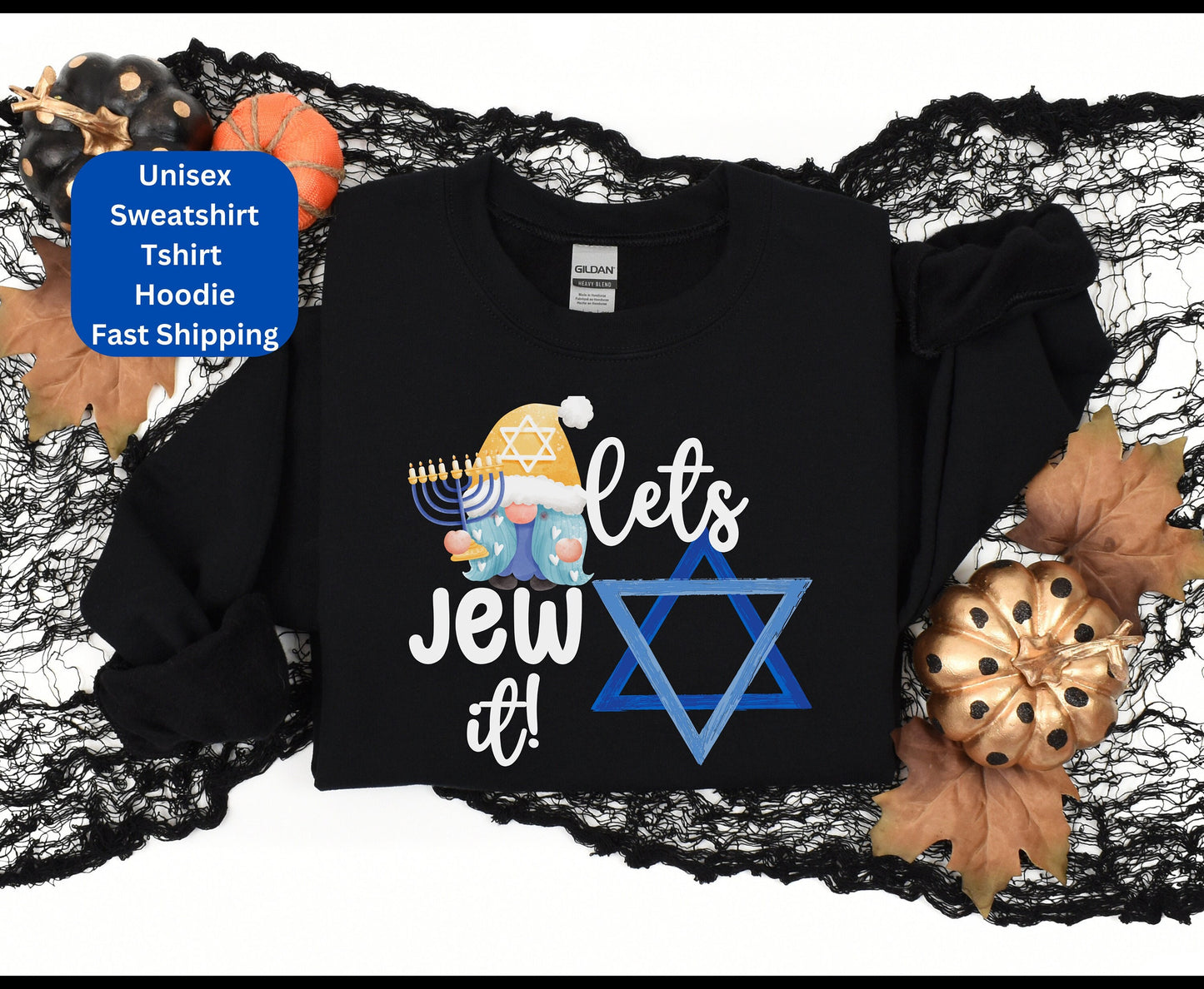 Hanukkah Chanukkah Sweatshirt tshirt Hoodie for men for women for boys for girls him her jew it