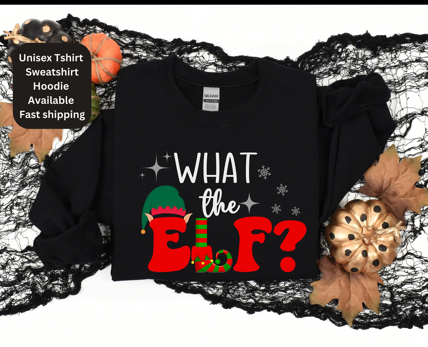 What the elf unisex black christmas sweatshirt tshirt for men for women him her gifts for xmas