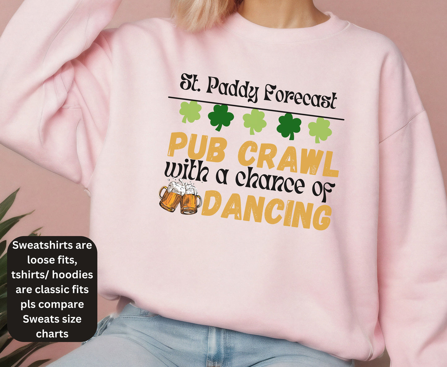 Funny Saint Patrick's day Beer shirt, St Paddy Forecast Pub Crawl with Chance of Dancing Irish St Patricks Tshirt Sweatshirt for men women