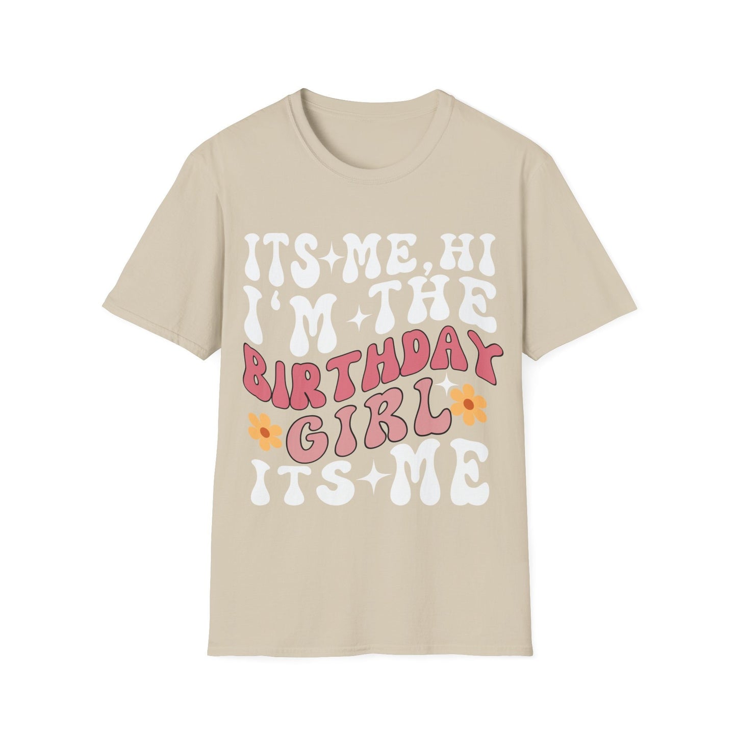 Birthday Girl Tshirt - Trendy Hi Im Me Shirt with Gifts - 25th30th Tee Design