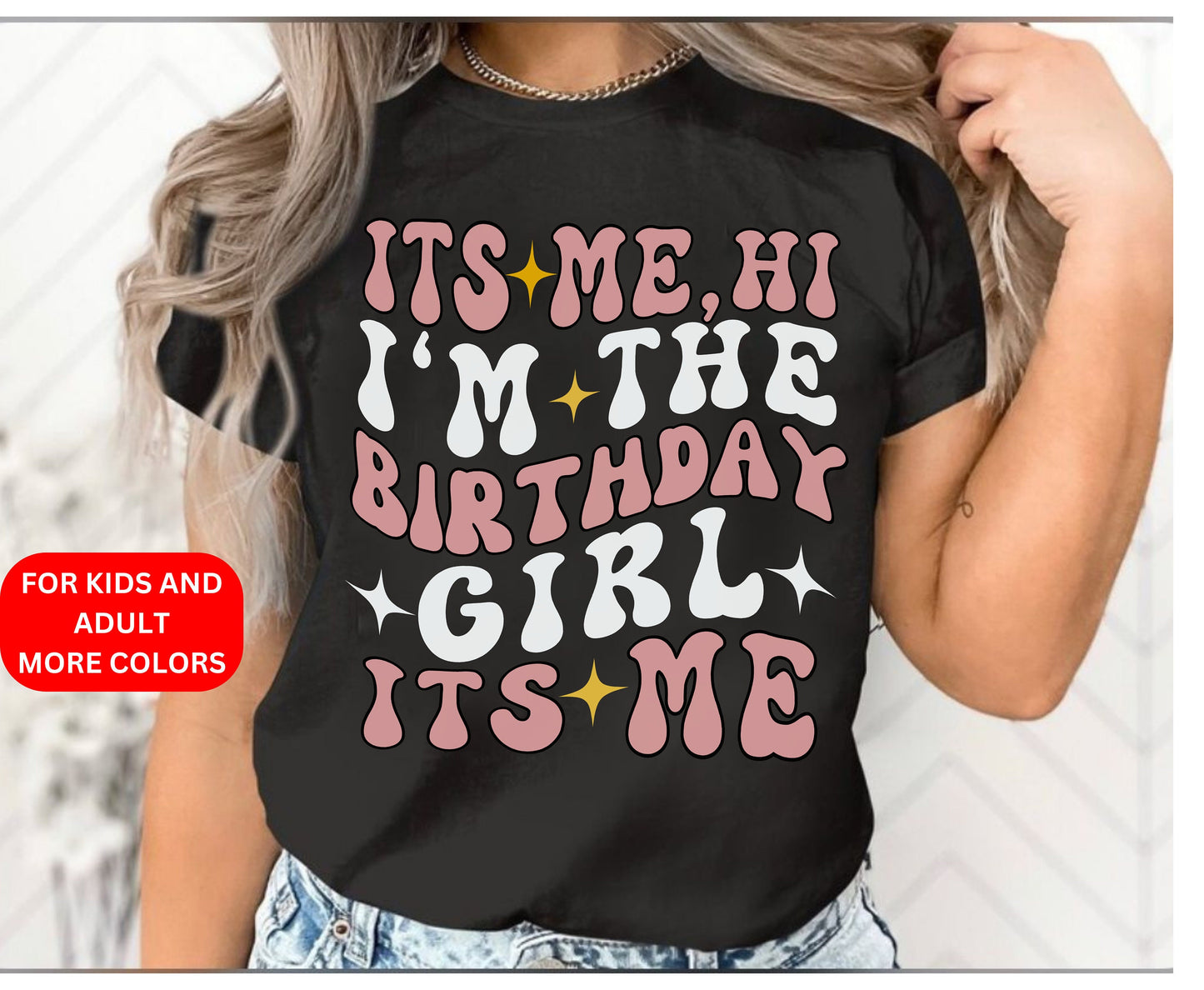 Birthday girl retro shirt gift for birthday girl unisex shirt for birthday girl gifts for wife daughter Hi its be i am the birthday girl gift for her