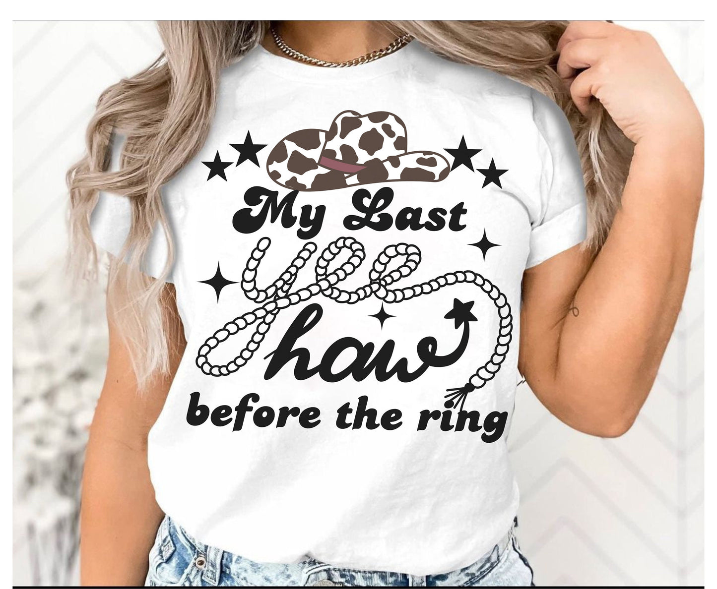 Cowgirl Hen Party Tees | Last Yeehaw Bachelorette Tshirt Sweatshirt