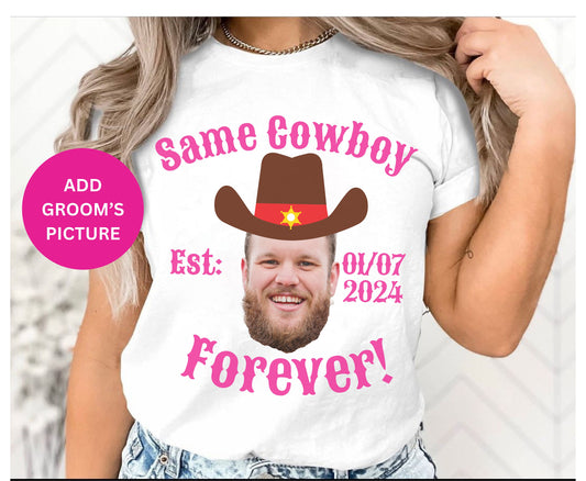 Cowboy forever gift for bride to be, bachelorette shirt, hen do shirt, hen party shirt, cowboy western themed hen party shirt, bride bridesmaid shirt