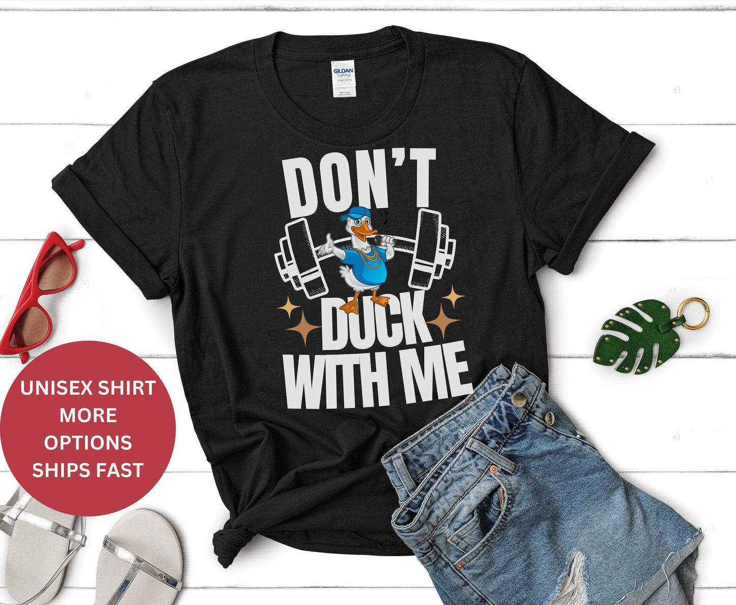 Funny Workout T-Shirt, Don't Duck with Me Shirt, Fitness Gift for Weightlifter, Oversized Work Out Tee, Pump Cover, Men Women Gym Shirt