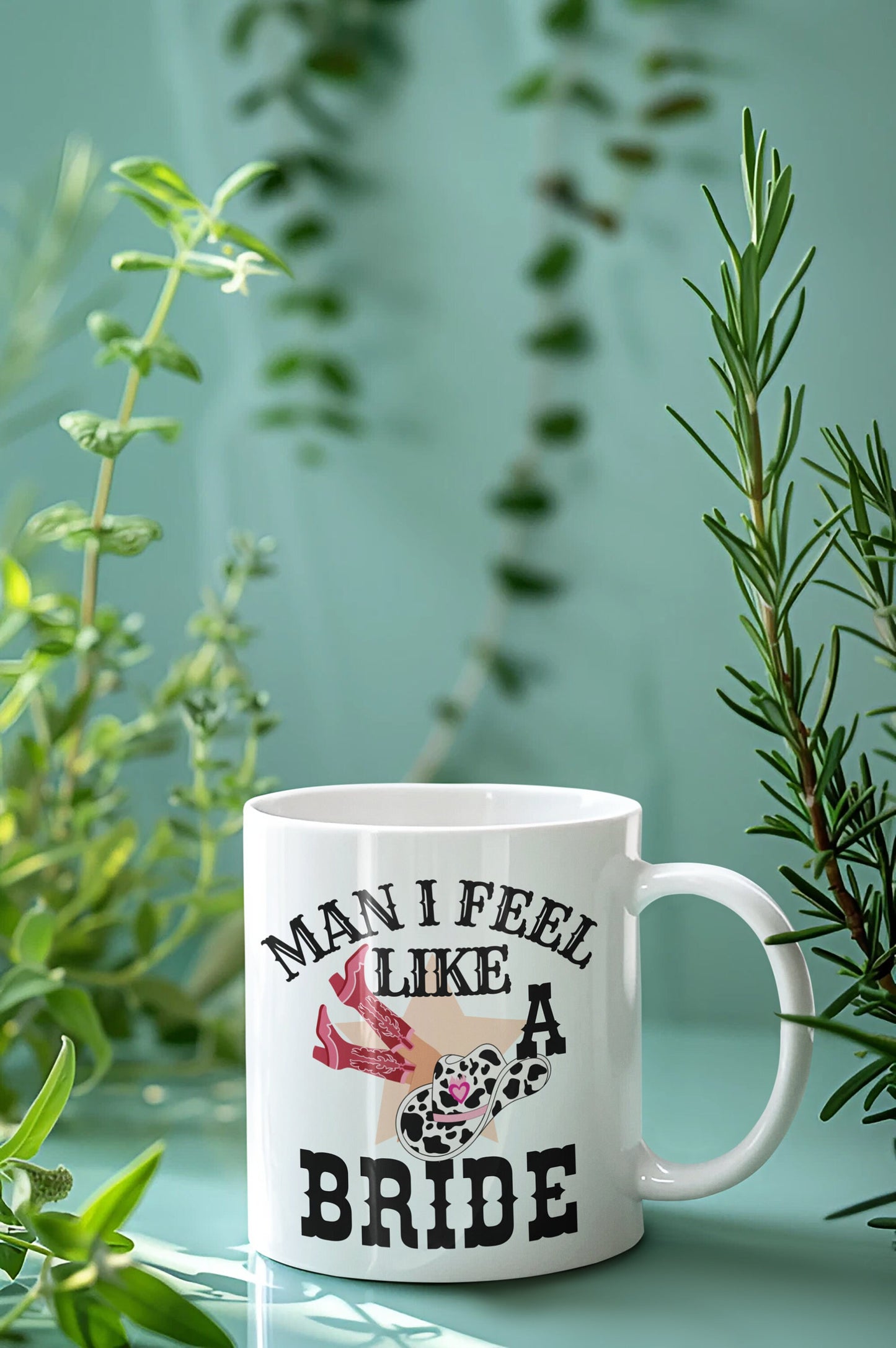 Western Themed Wedding Mug Cowgirl Bridesmaid gifts Man I feel like a Bride Bachelorette Favour | Cowgirl Hen party Mug Bridal gift for her