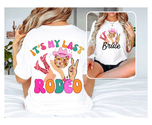 last rodeo western themed bride shirt back of shirt vsco bachelorette hen party shirt