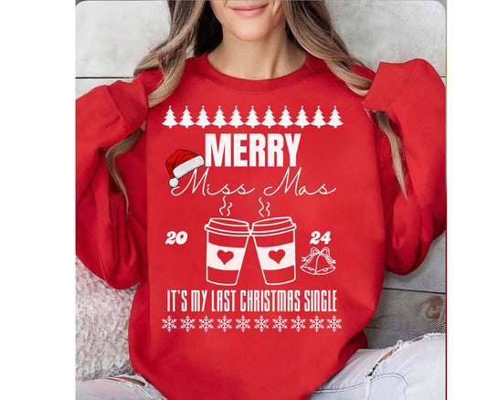 Christmas BACHELORETTE Sweatshirt T shirt LAST MISSMAS Gifts for Team Bride Bridesmaid Trendy Xmas Themed Custom Hen Party Wedding Tee shirt