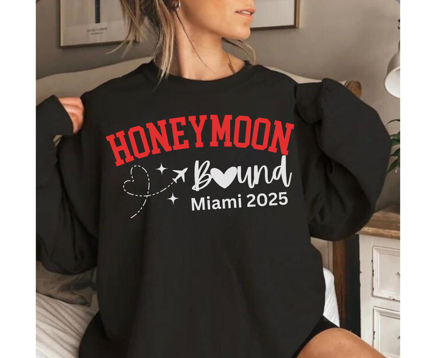 Custom Honeymoon bound shirt for men women tshirt SWEATSHIRT hoodie crewneck custom location honeymoon shirt