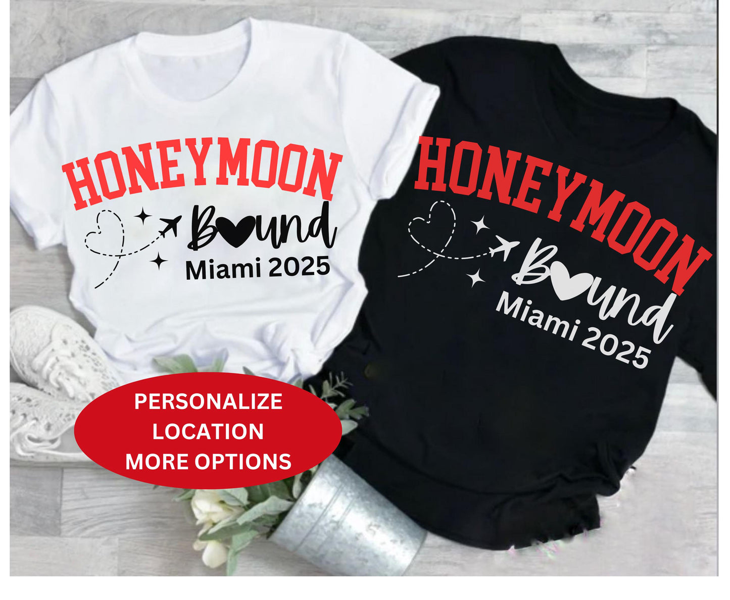 Custom Honeymoon bound shirt for men women tshirt SWEATSHIRT hoodie crewneck custom location honeymoon shirt