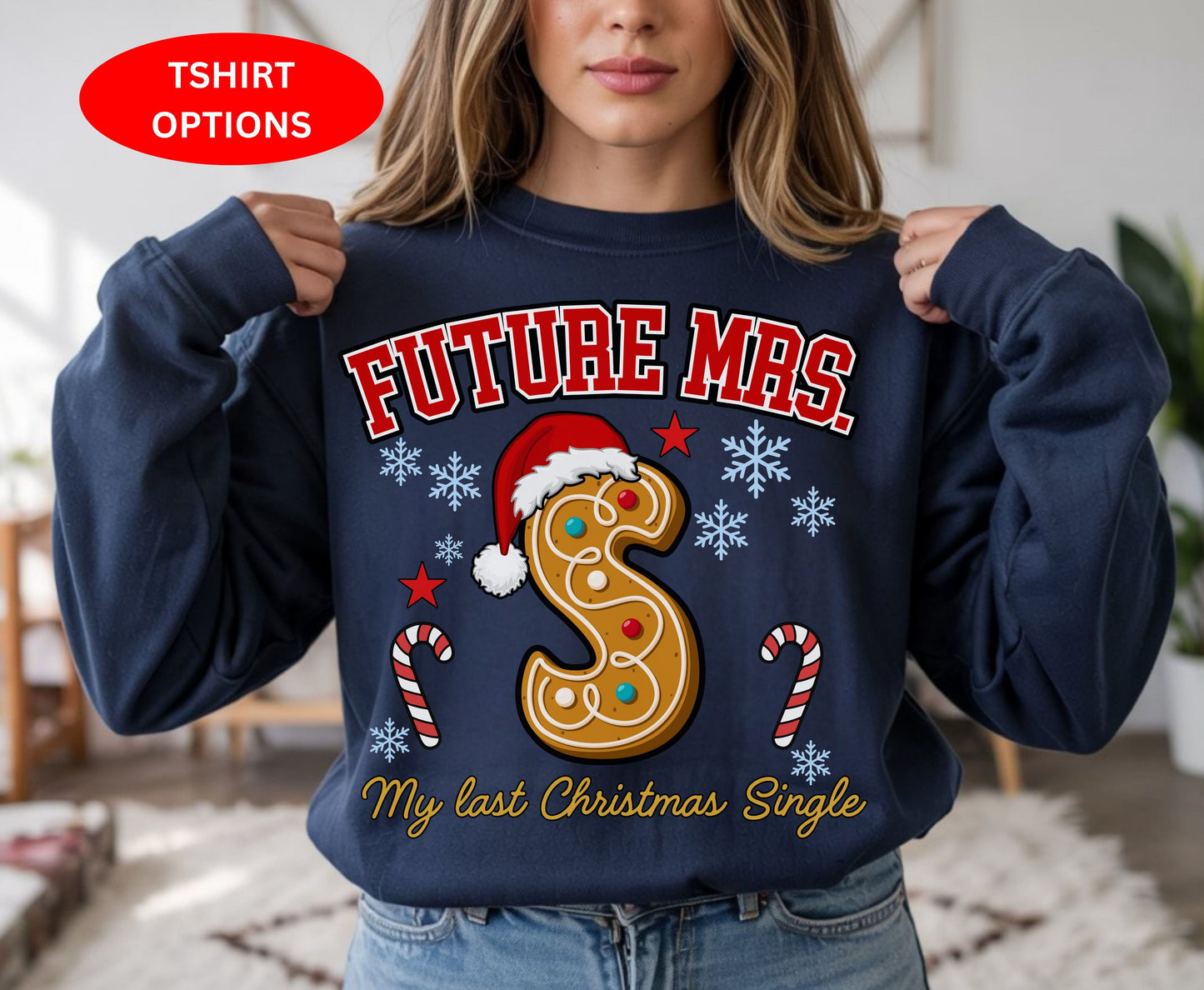 Last Christmas Single Personalized Bride to be Tee Sweatshirt